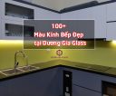 100+ Màu Kính Bếp Đẹp nhất tại Dương Gia Glass