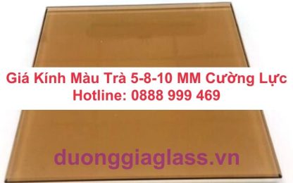 Giá Kính Màu Trà 5-8-10 MM Cường Lực